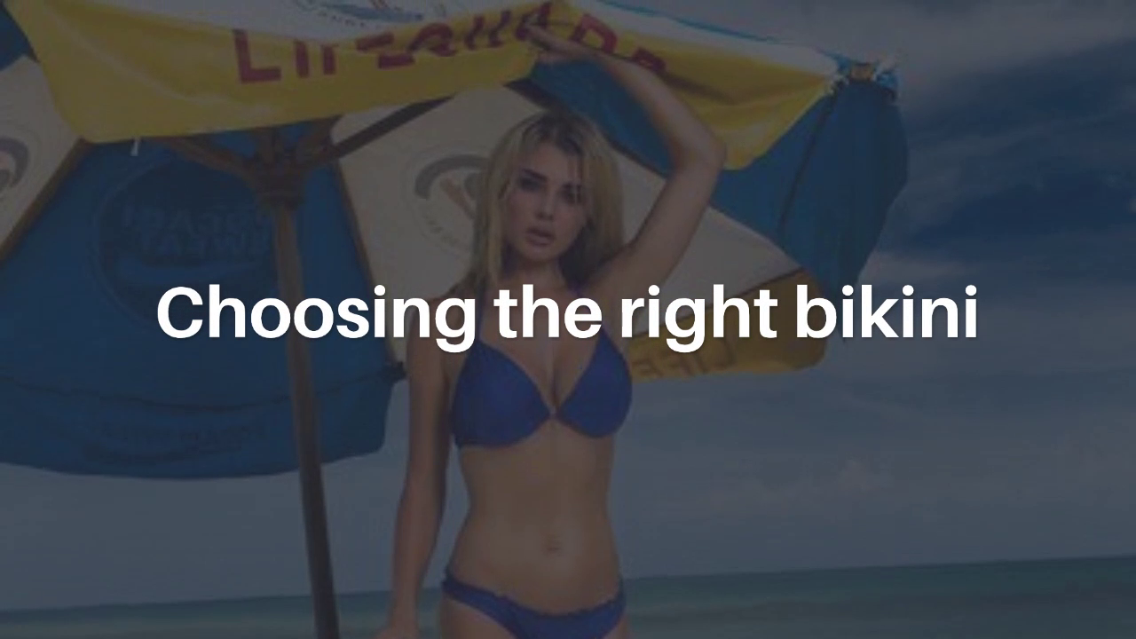'Video thumbnail for Choosing the right bikini'
